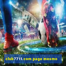 club7711.com paga mesmo